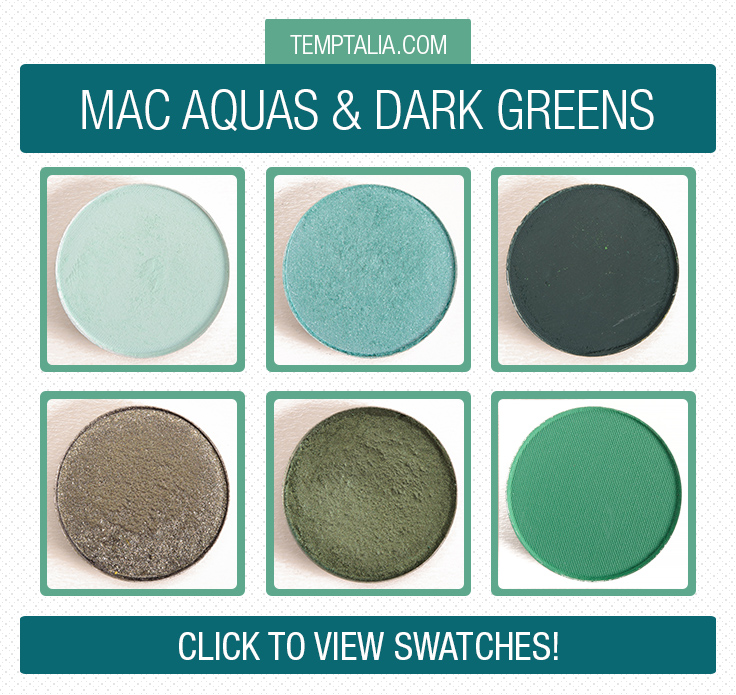 MAC Aquas & Dark Greens Eyeshadow Swatches