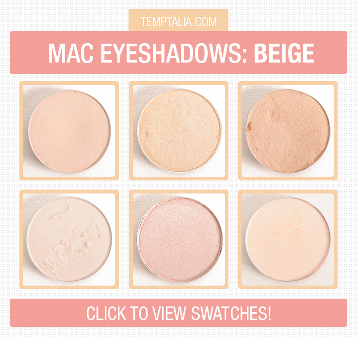 MAC Beige Eyeshadows Photos & Swatches (Part 1)
