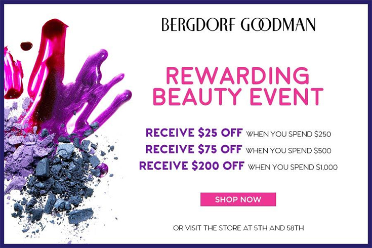 Bergdorf Goodman Rewarding Beauty Event