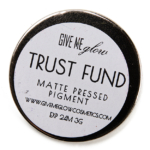 Give Me Glow Trust Fund Matte Pressed Shadow