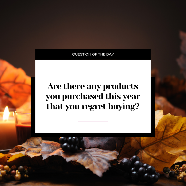 Are there any merchandise you bought this yr that you simply remorse shopping for?